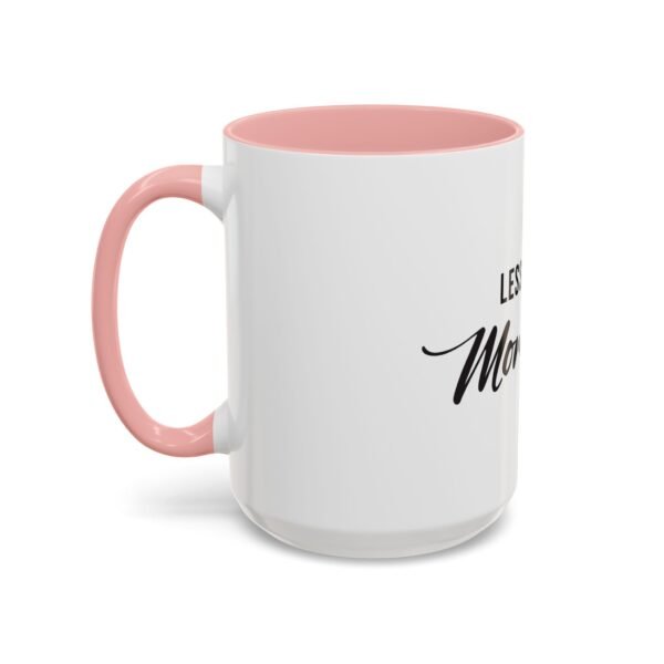 Coffee Mug - 'Less Monday, More Coffee' Typography Design - 11oz, 15oz - Image 43